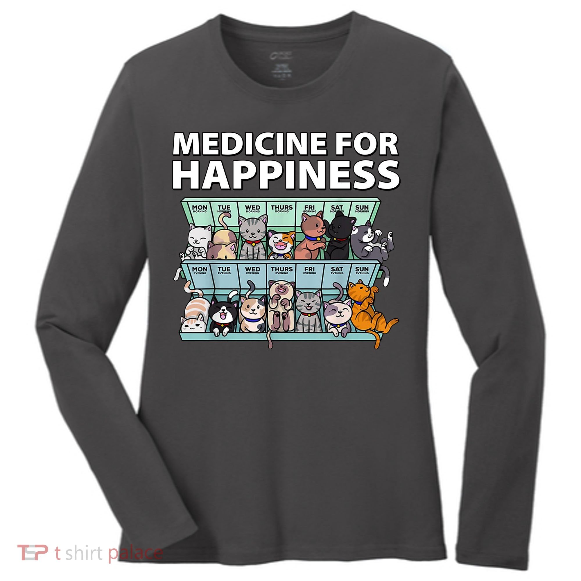 Medicine For Happiness Funny Cat Lover Women's Long Sleeve Shirt