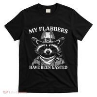 My Flabbers Have Been Gasted Funny Raccoon Cowboy T-Shirt thumb 0