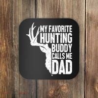 My Favorite Hunting Buddy Calls Me Dad Fathers Day Gift Coaster thumb 0