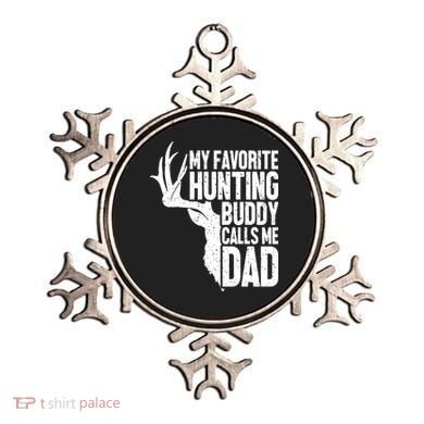 My Favorite Hunting Buddy Calls Me Dad Fathers Day Gift Ornament
