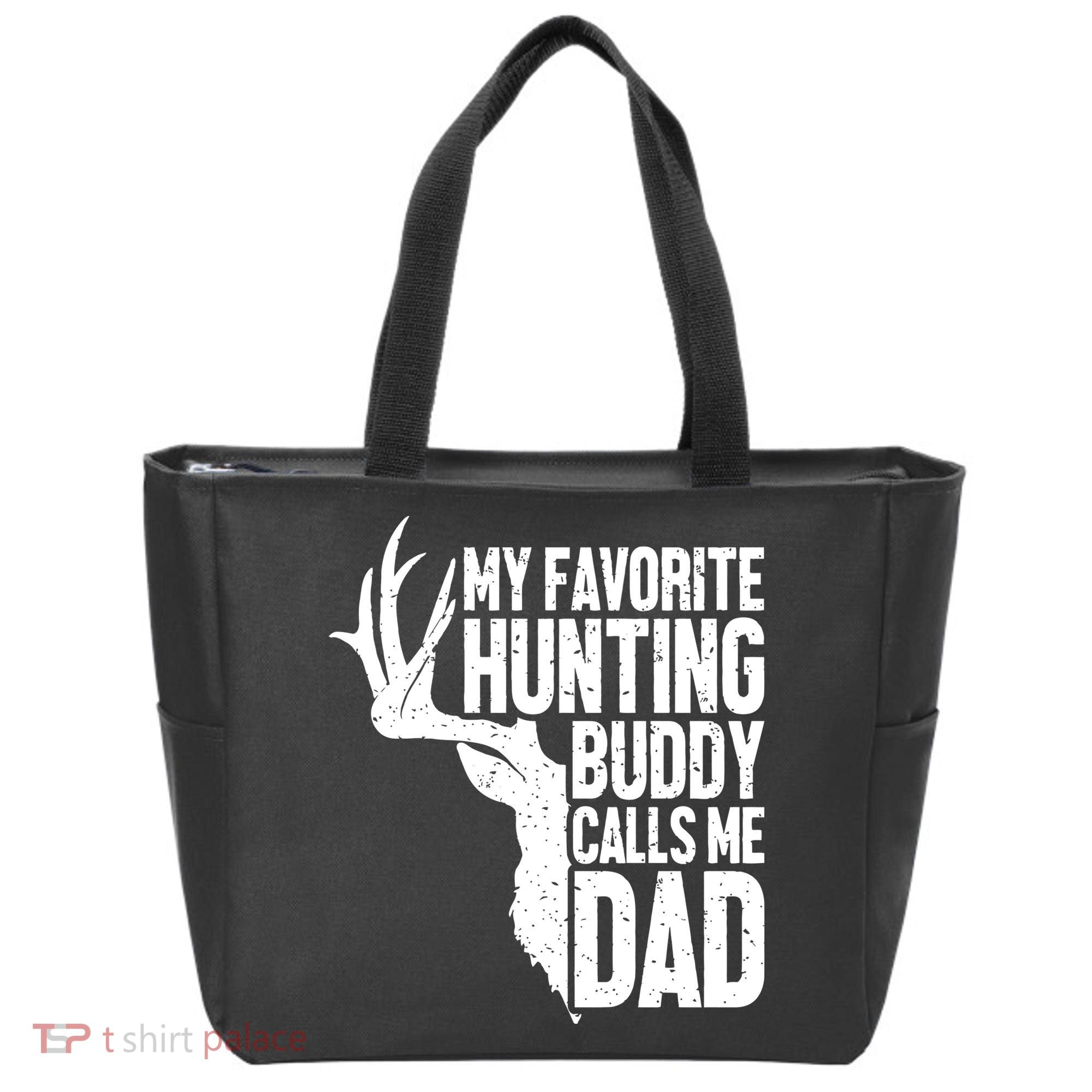My Favorite Hunting Buddy Calls Me Dad Fathers Day Gift Tote Bag
