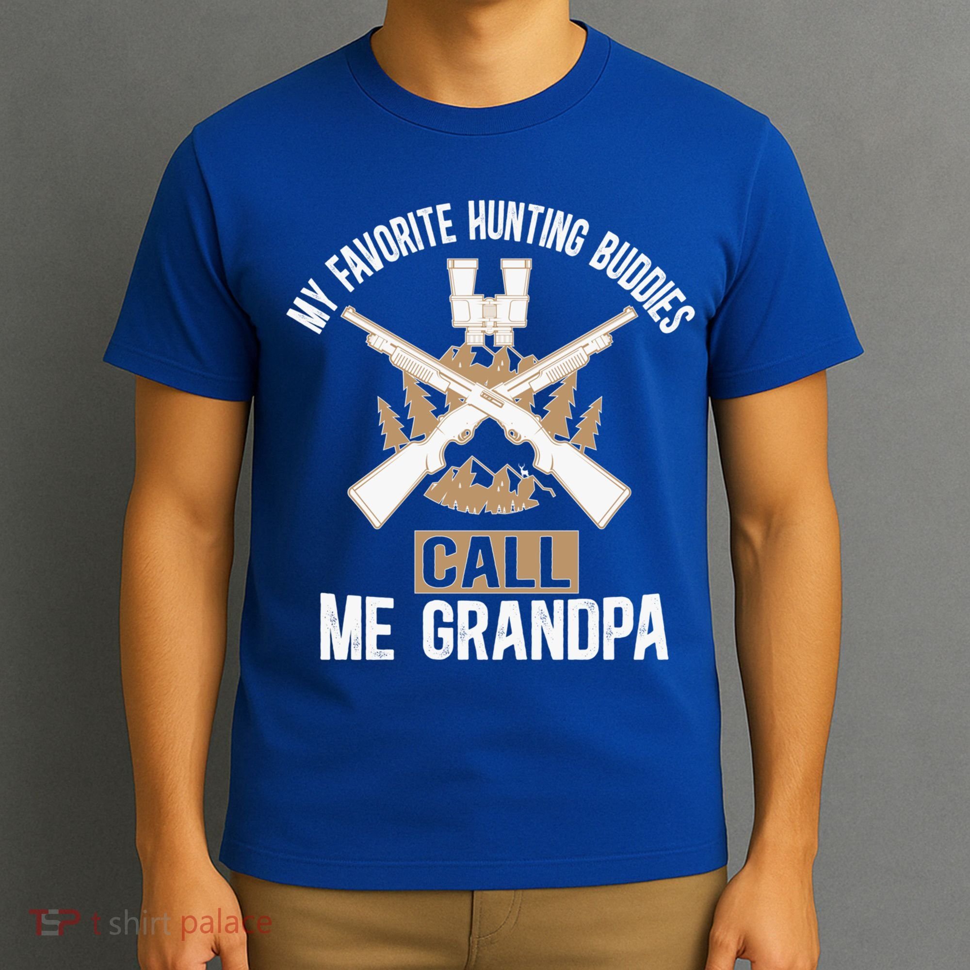 My Favorite Hunting Buddies Call Me Grandpa Hunting Buddy Funny Gift T-Shirt