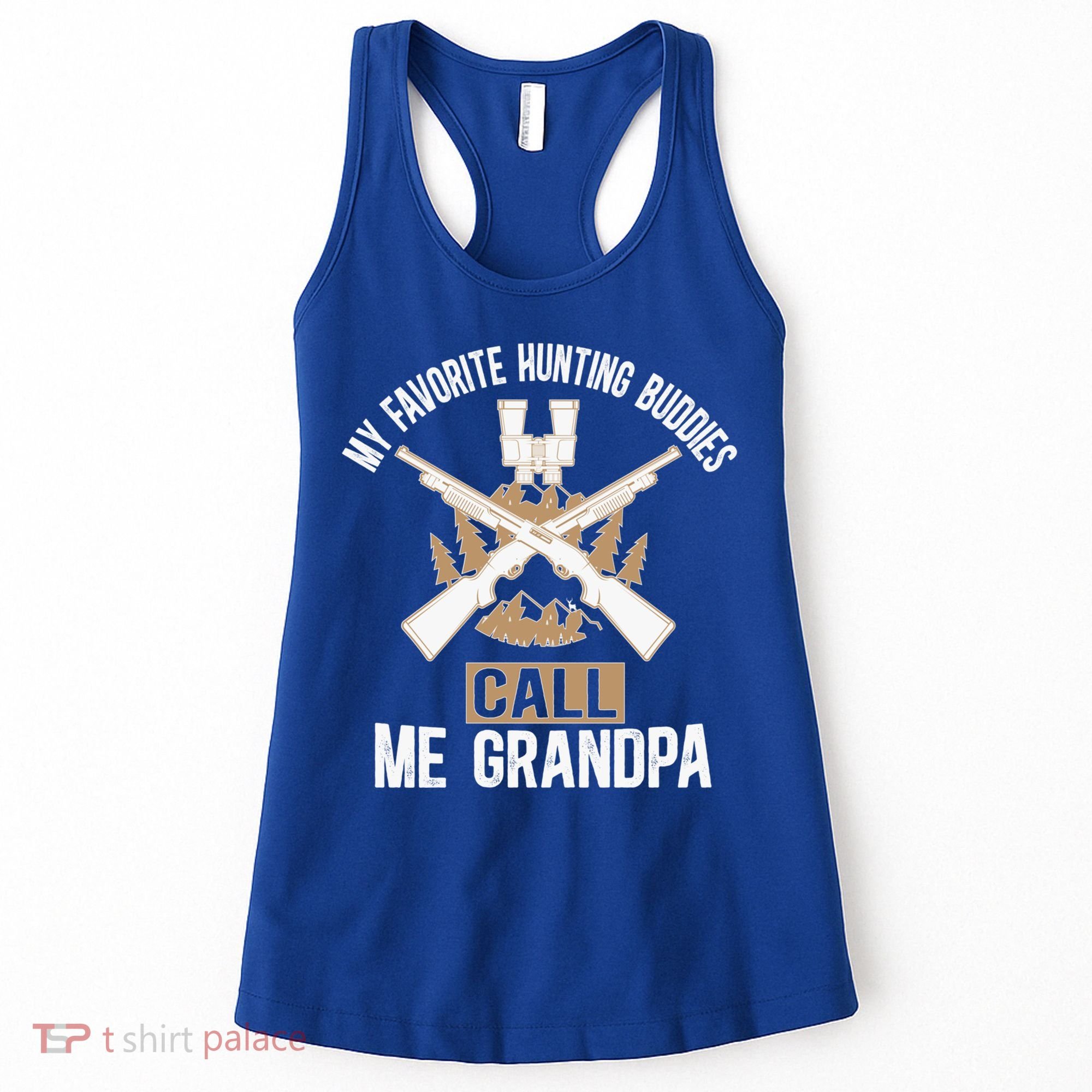 My Favorite Hunting Buddies Call Me Grandpa Hunting Buddy Funny Gift Women's Tank Top
