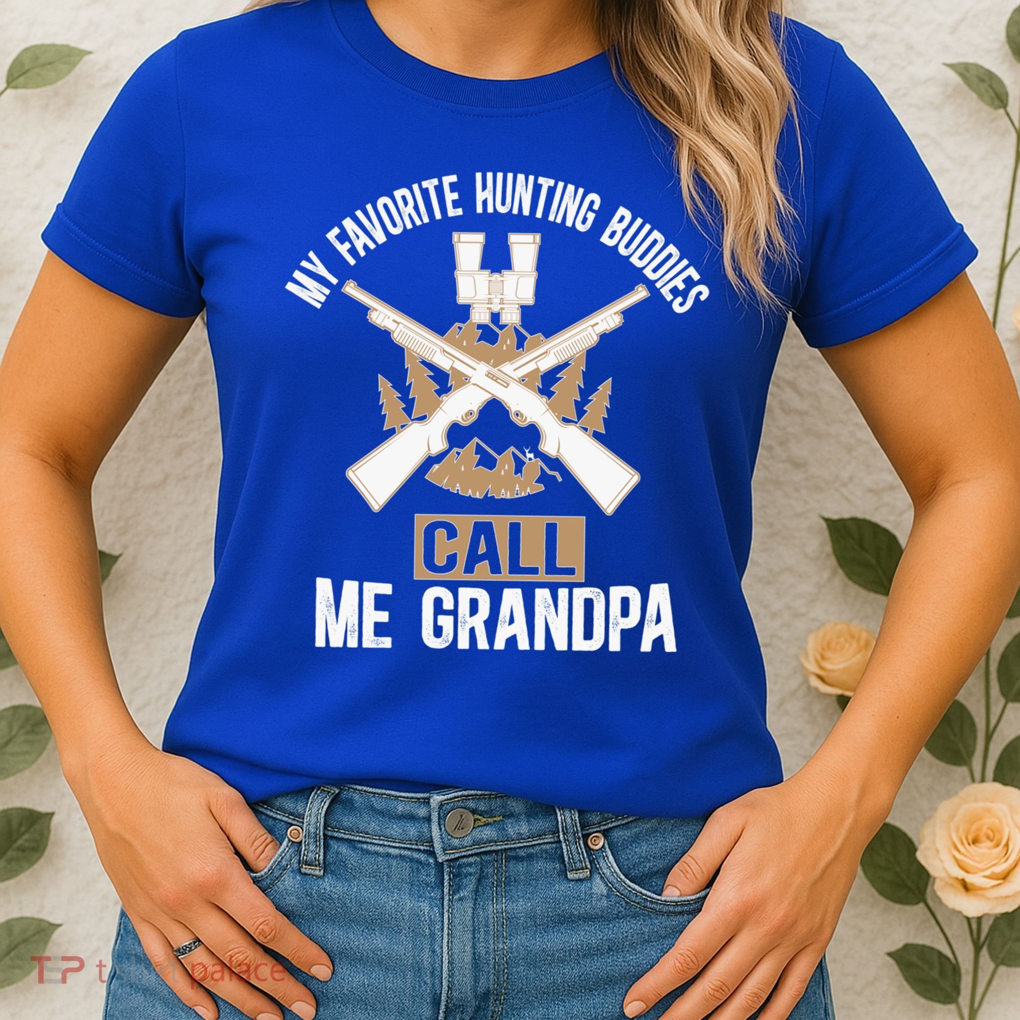 My Favorite Hunting Buddies Call Me Grandpa Hunting Buddy Funny Gift Women's T-Shirt