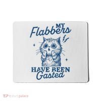 My Flabbers Have Been Gasted Distressed Retro Funny Cat Mousepad thumb 0