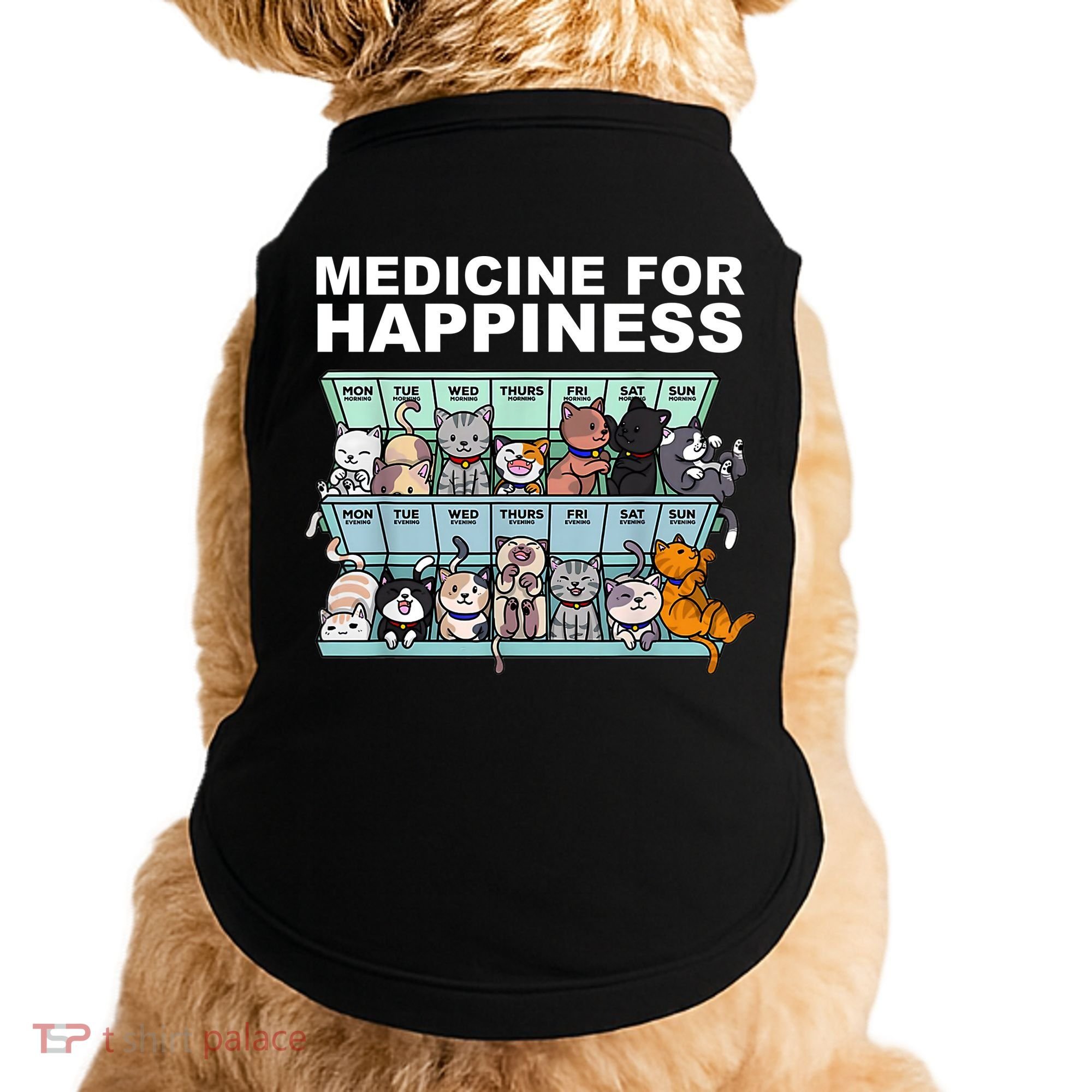 Medicine For Happiness Cat Lover Funny Doggie Tank