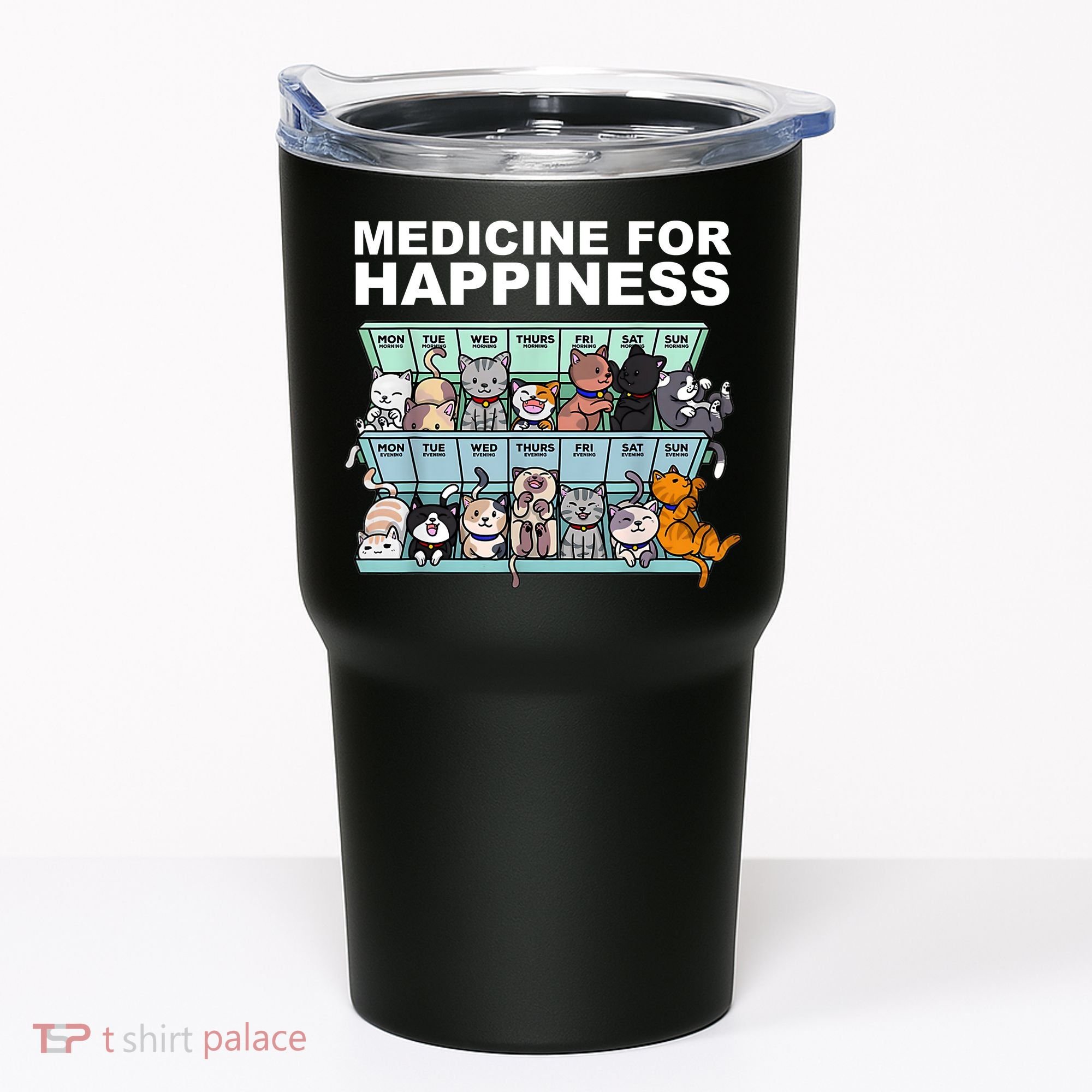 Medicine For Happiness Cat Lover Funny Tumbler