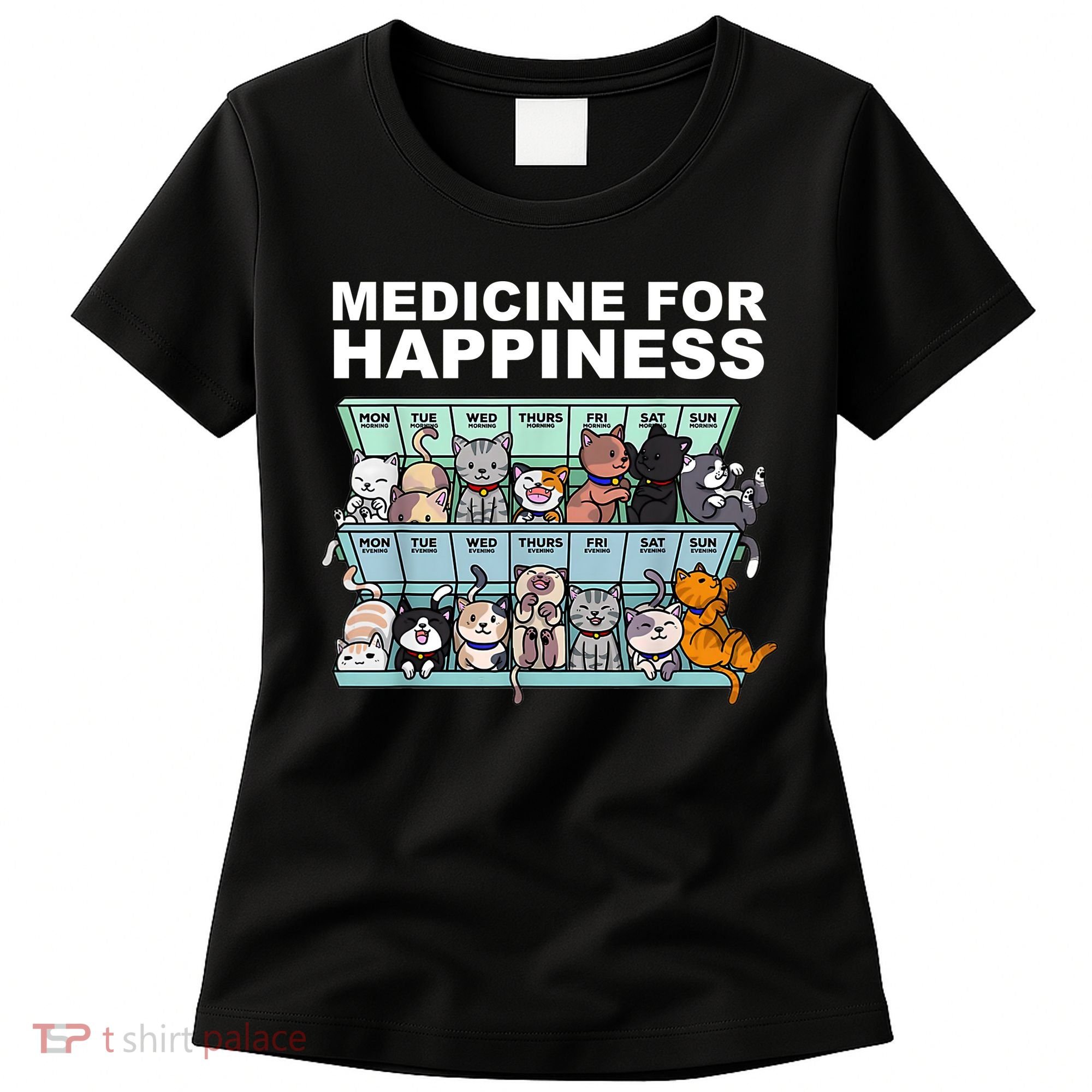 Medicine For Happiness Cat Lover Funny Women's T-Shirt