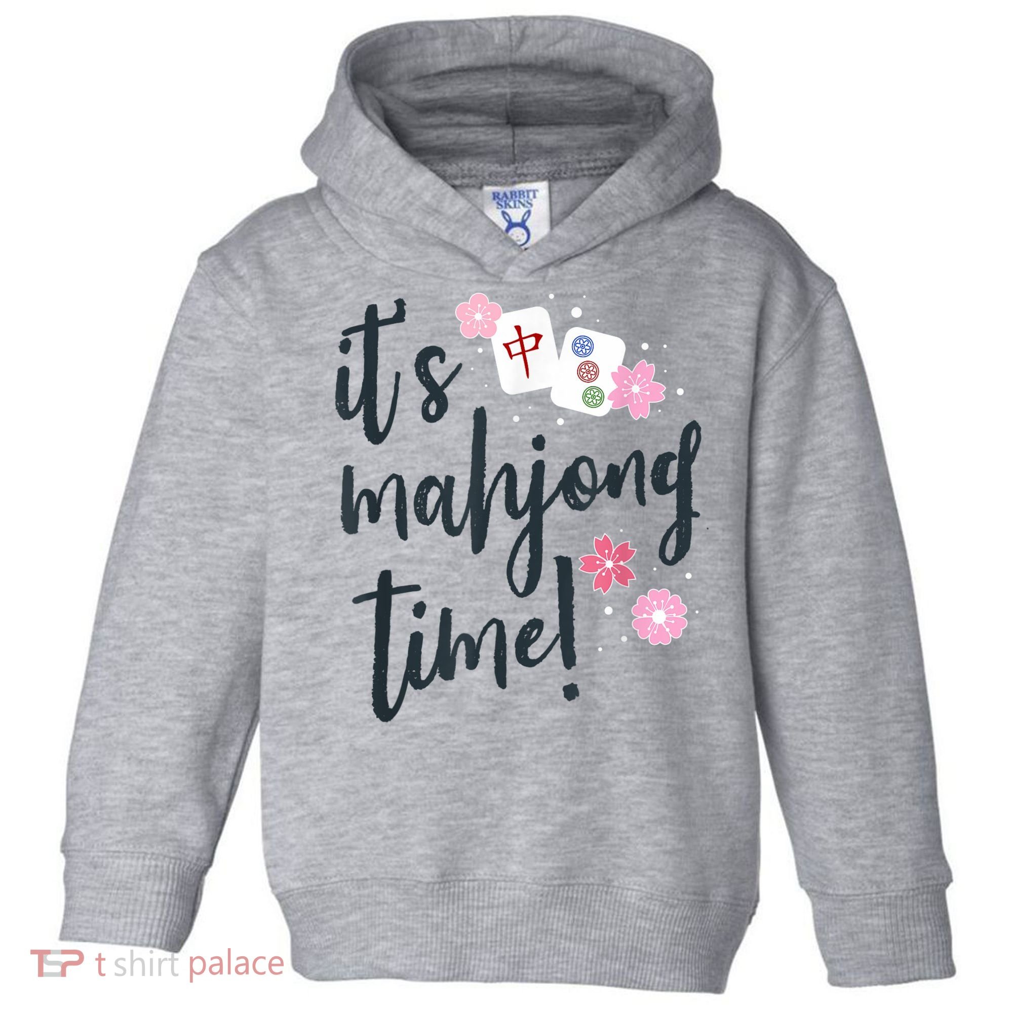 Mahjong For Her Mahjong Quote Toddler Hoodie