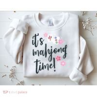 Mahjong For Her Mahjong Quote Sweatshirt thumb 2