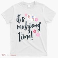 Mahjong For Her Mahjong Quote T-Shirt thumb 0