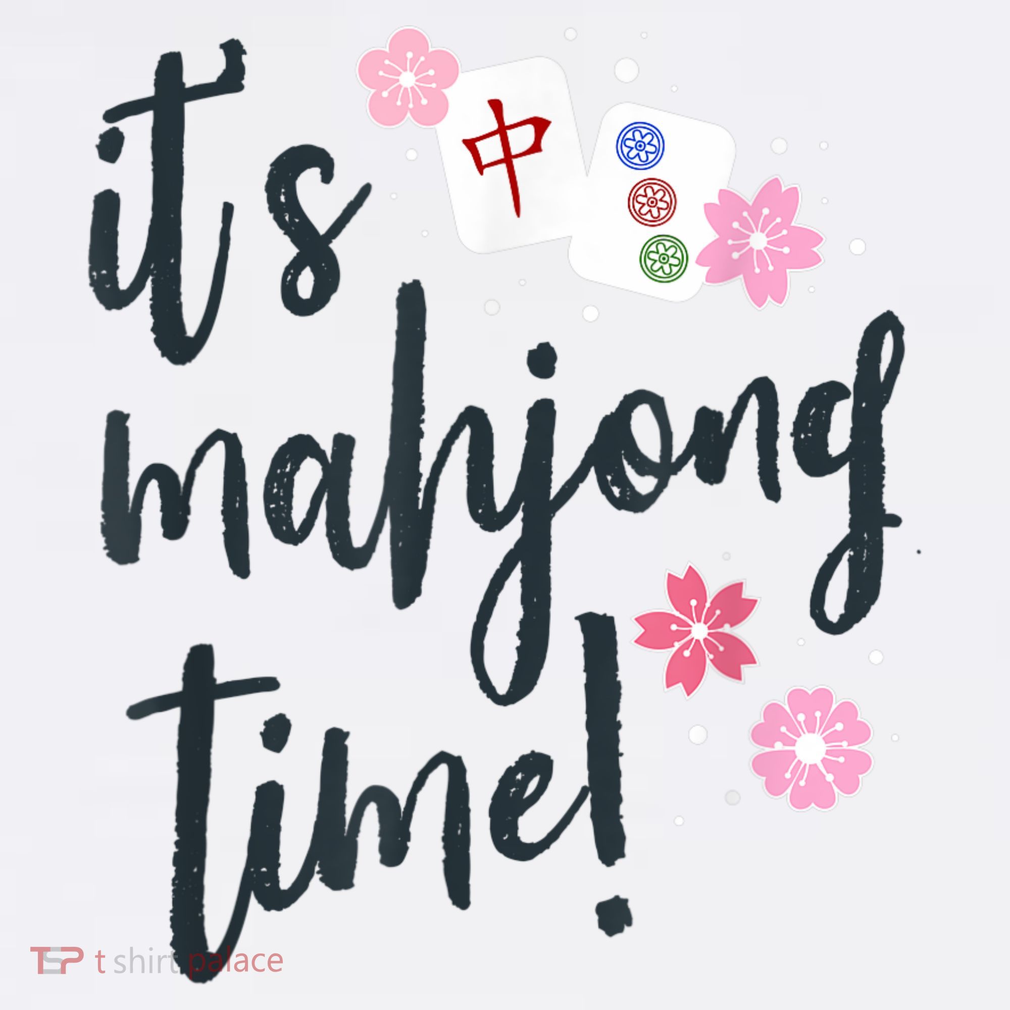 Mahjong For Her Mahjong Quote T-Shirt