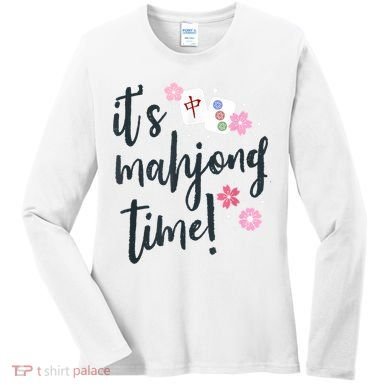 Mahjong For Her Mahjong Quote Women's Long Sleeve Shirt