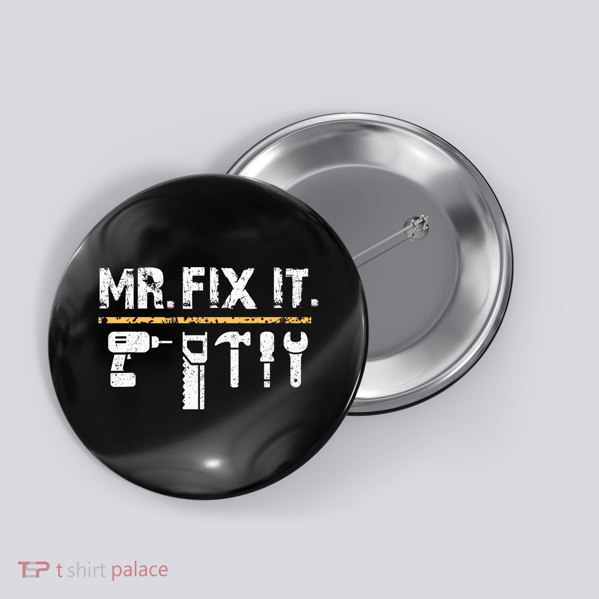 Mr Fix It . Funny Handyman Woodworking Button