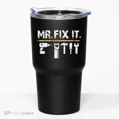 Mr Fix It . Funny Handyman Woodworking Tumbler