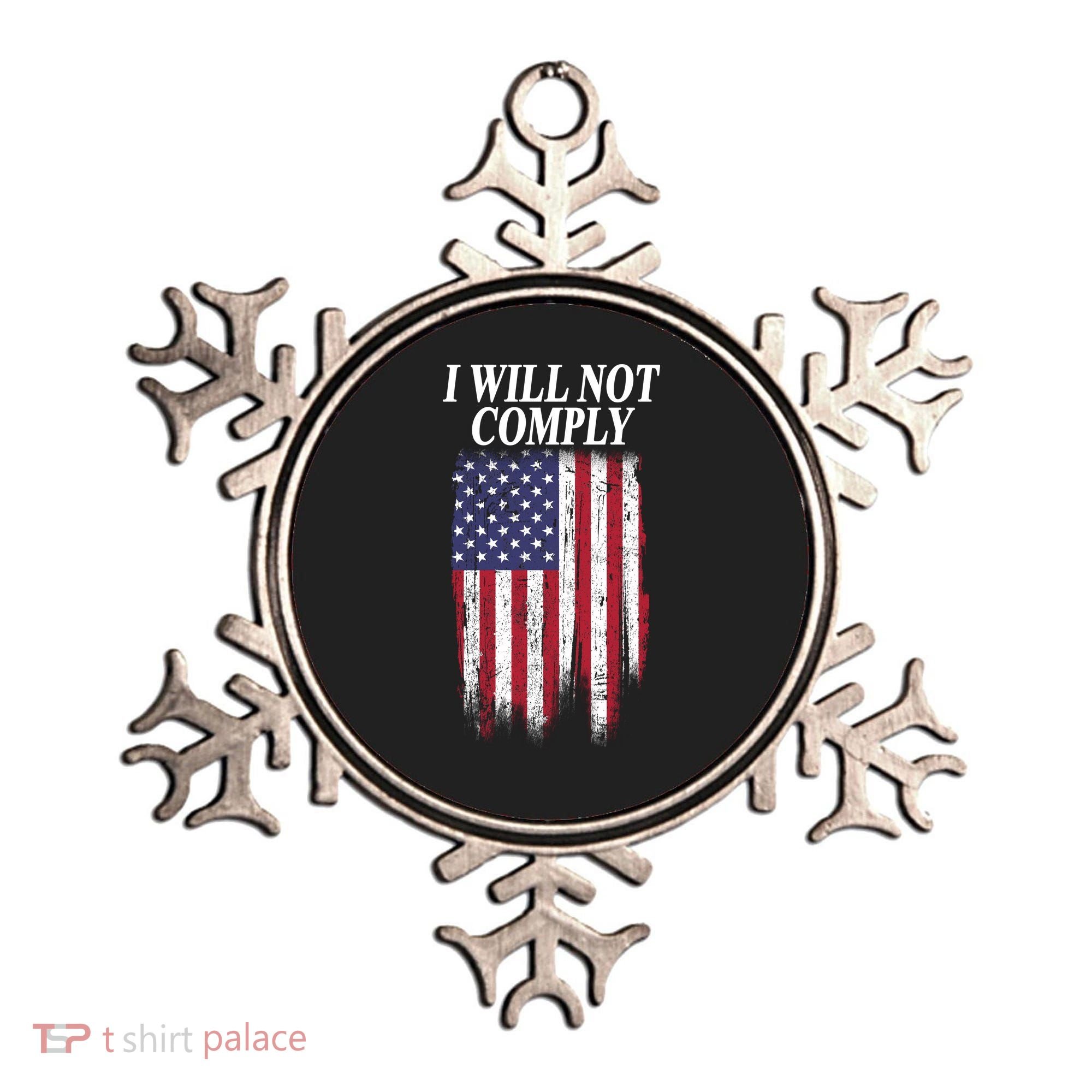 Medical Freedom I Will Not Comply No Mandates Ornament