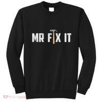 Mr Fix It Dad FatherS Day Hand Tools Papa Daddy Funny Sweatshirt thumb 0
