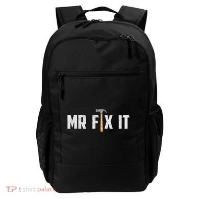 Mr Fix It Dad FatherS Day Hand Tools Papa Daddy Funny Backpack