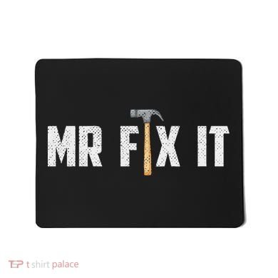 Mr Fix It Dad FatherS Day Hand Tools Papa Daddy Funny Mousepad