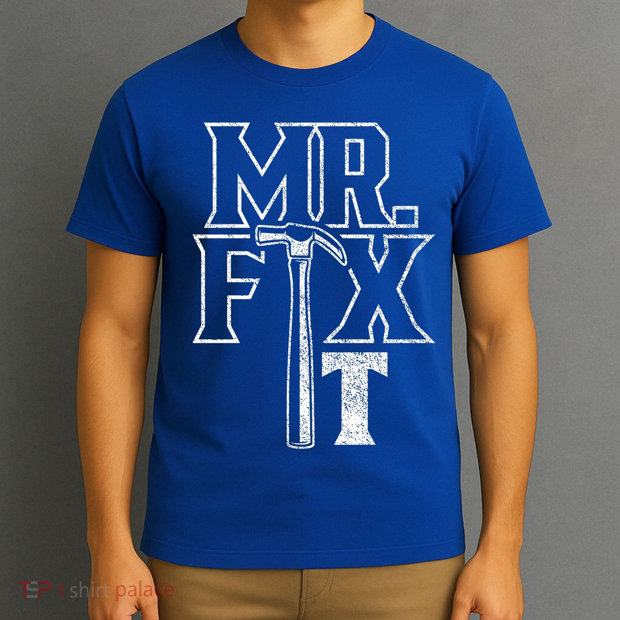 Mr Fix It Repair Overhaul Fixing Handy Gift T-Shirt