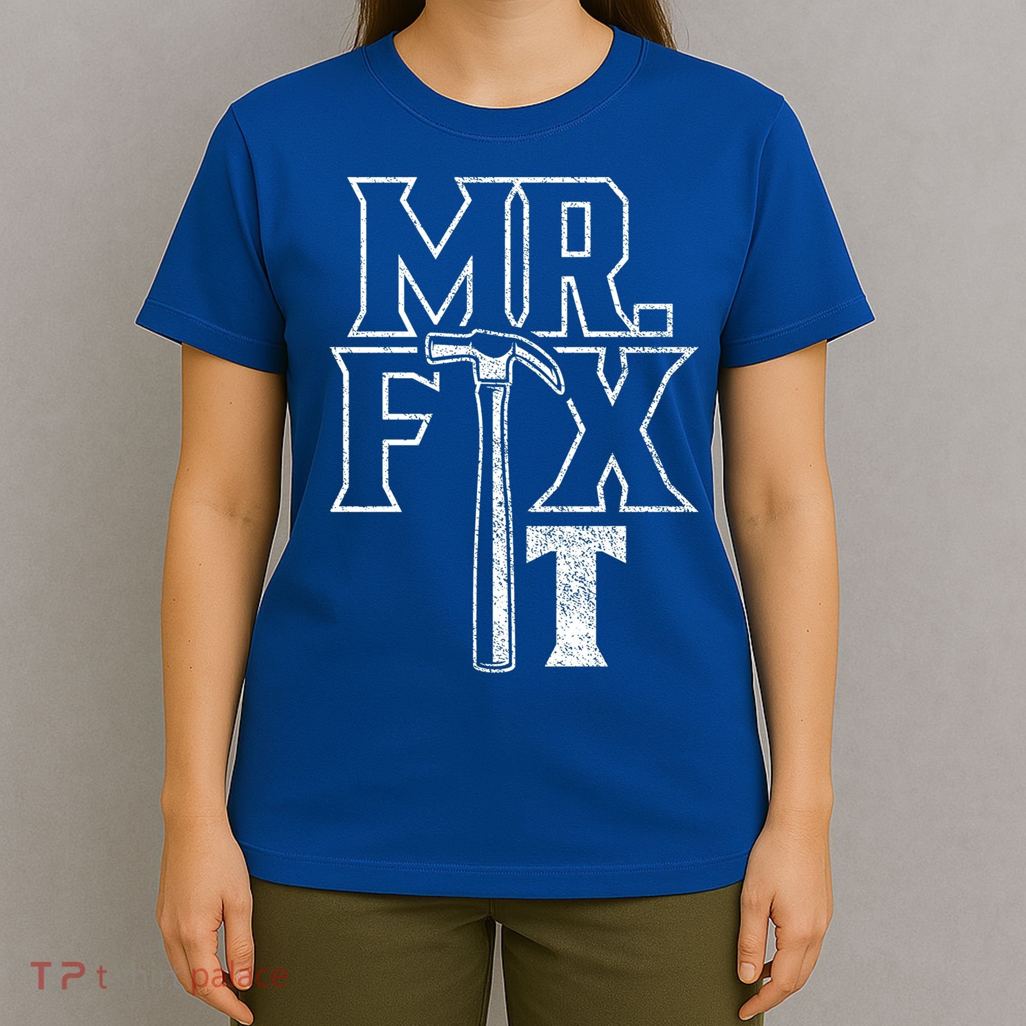 Mr Fix It Repair Overhaul Fixing Handy Gift T-Shirt