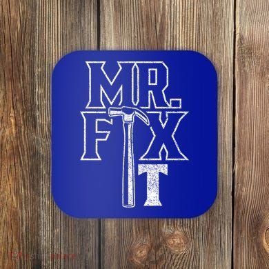 Mr Fix It Repair Overhaul Fixing Handy Gift Coaster