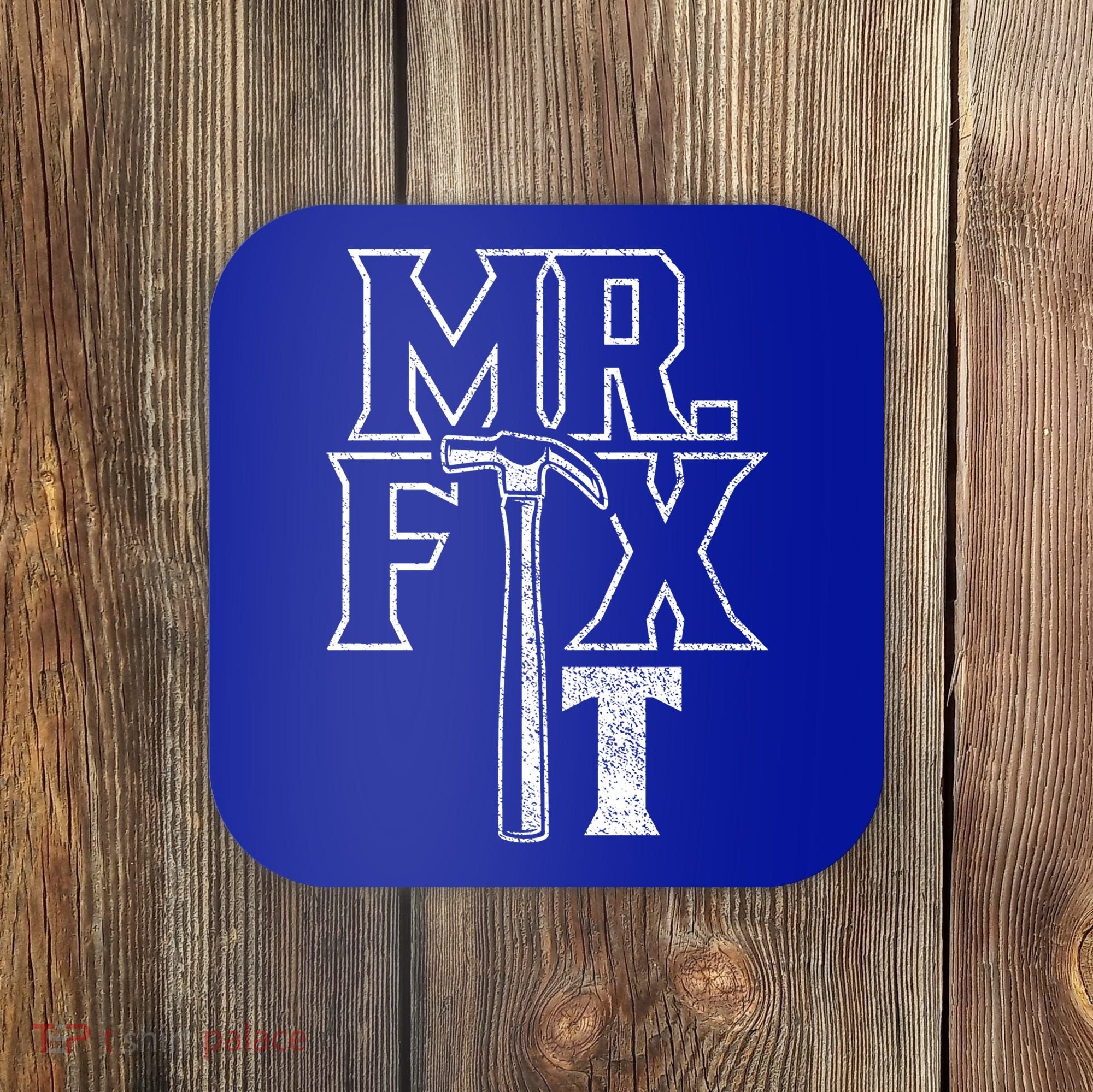 Mr Fix It Repair Overhaul Fixing Handy Gift Coaster