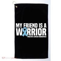 My Friend Is A Warrior Blue Ribbon Prostate Cancer Awareness Gift Golf Towel thumb 0