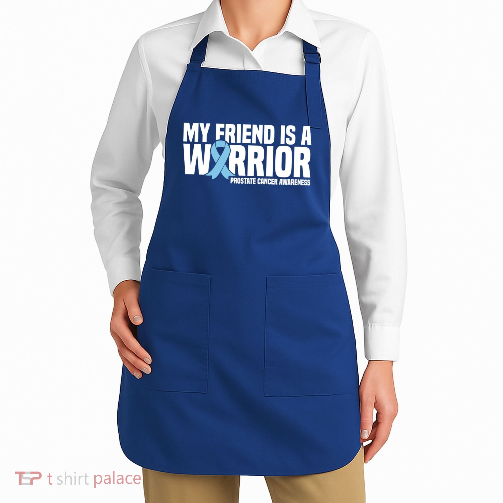 My Friend Is A Warrior Blue Ribbon Prostate Cancer Awareness Gift Apron