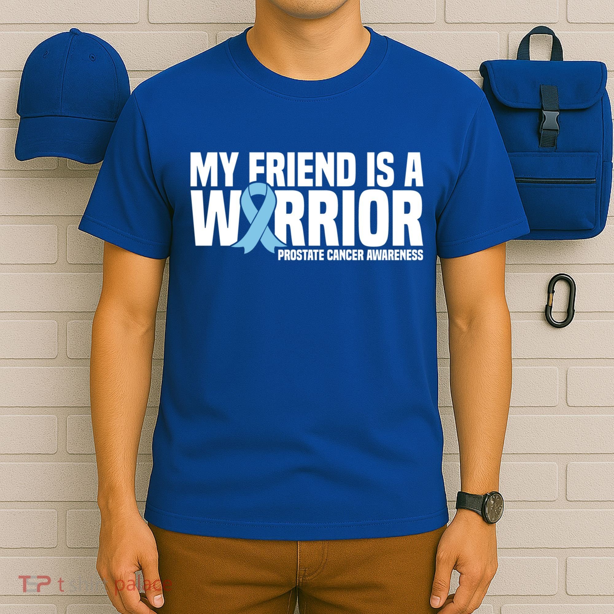 My Friend Is A Warrior Blue Ribbon Prostate Cancer Awareness Gift T-Shirt