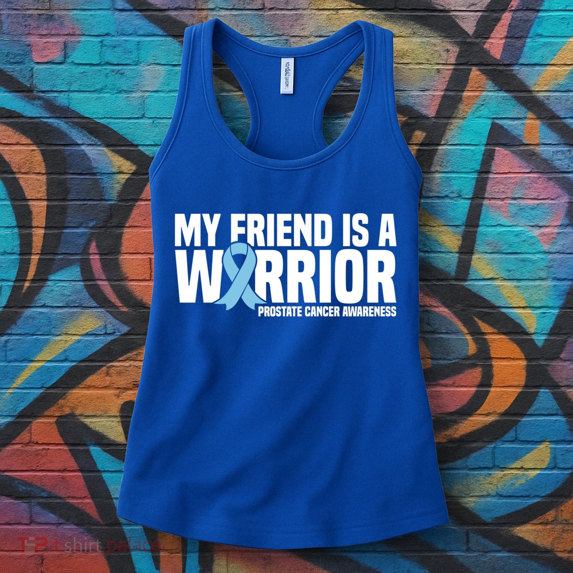My Friend Is A Warrior Blue Ribbon Prostate Cancer Awareness Gift Women's Tank Top