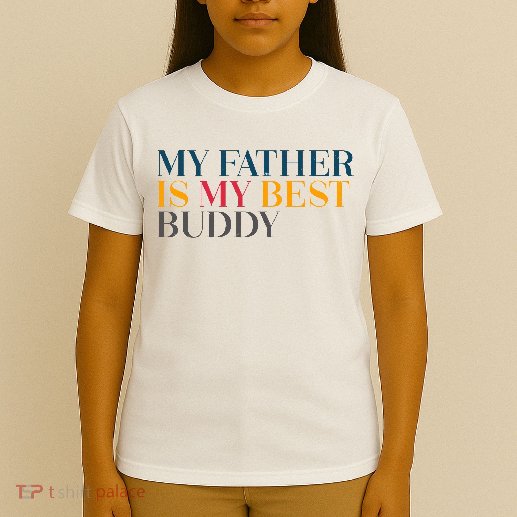 My Father Is My Best Buddy Cute T-Shirt