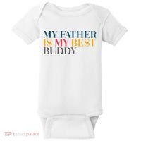 My Father Is My Best Buddy Cute Baby Bodysuit thumb 0