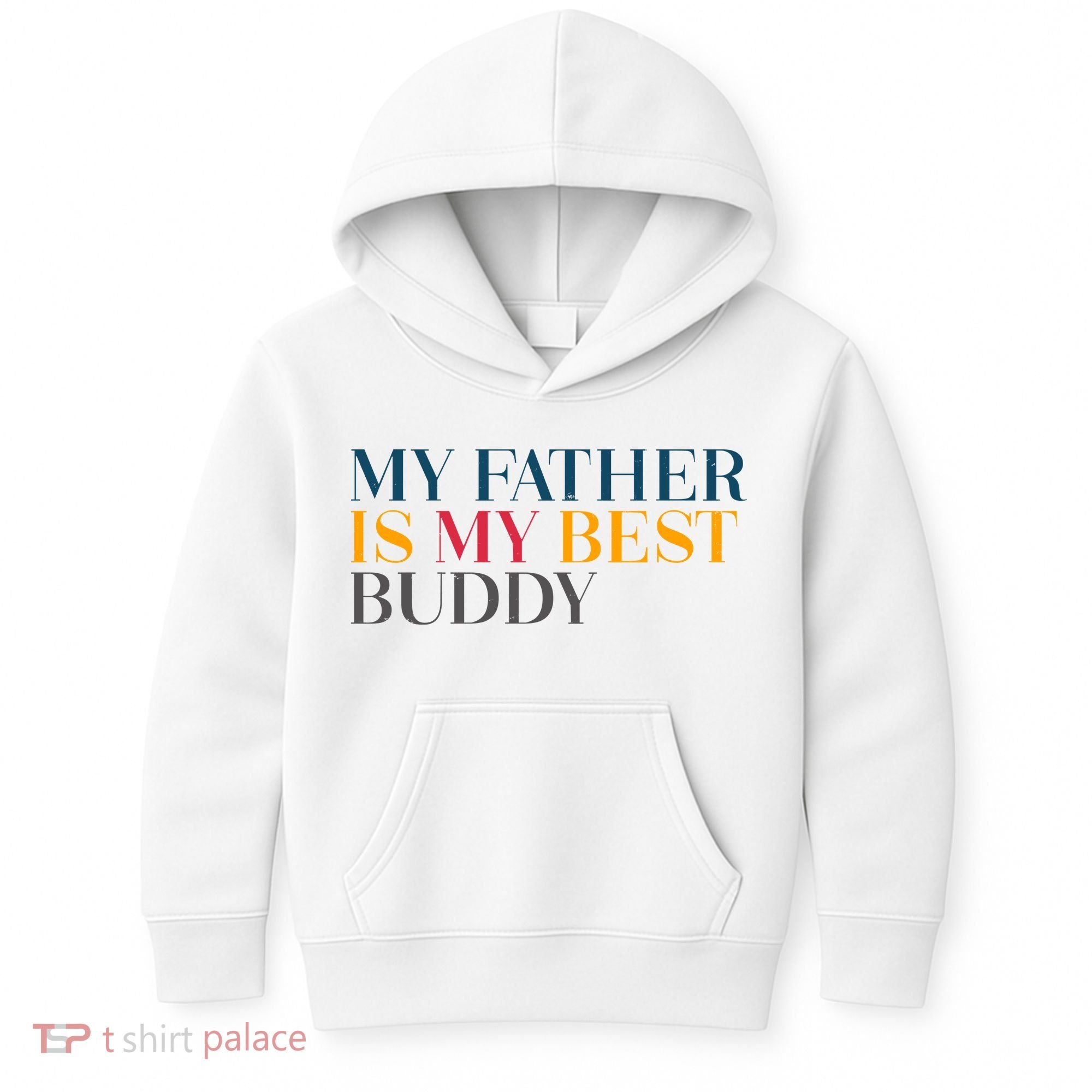 My Father Is My Best Buddy Cute Kids Hoodie