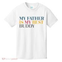 My Father Is My Best Buddy Cute Kids T-Shirt thumb 0