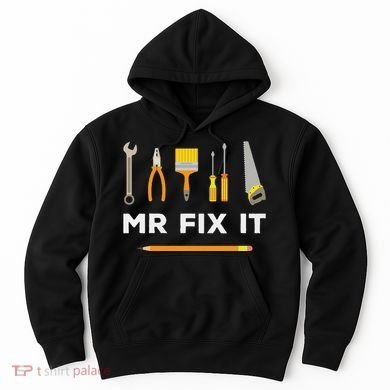 Mr Fix It Handyman Hoodie