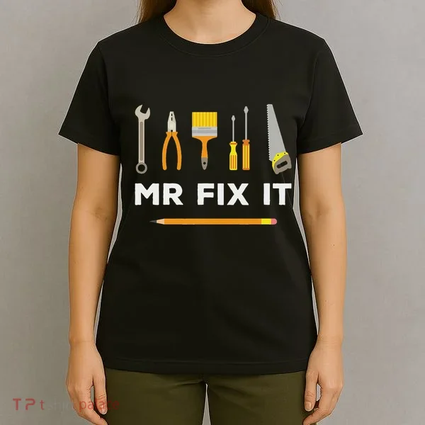 Mr Fix It Handyman T-Shirt