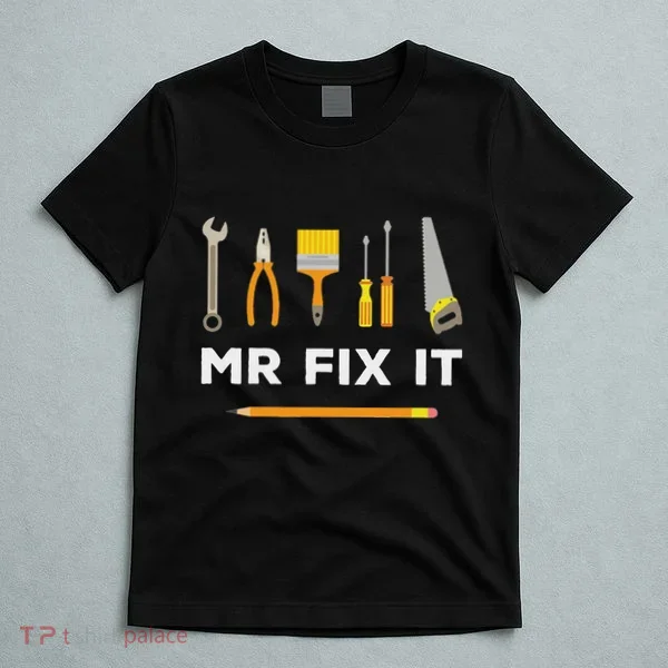 Mr Fix It Handyman T-Shirt
