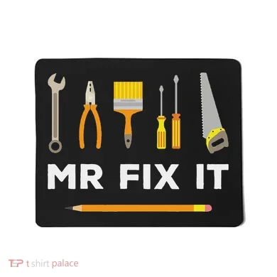 Mr Fix It Handyman Mousepad