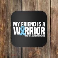 My Friend Is A Warrior Blue Ribbon Prostate Cancer Awareness Coaster thumb 0
