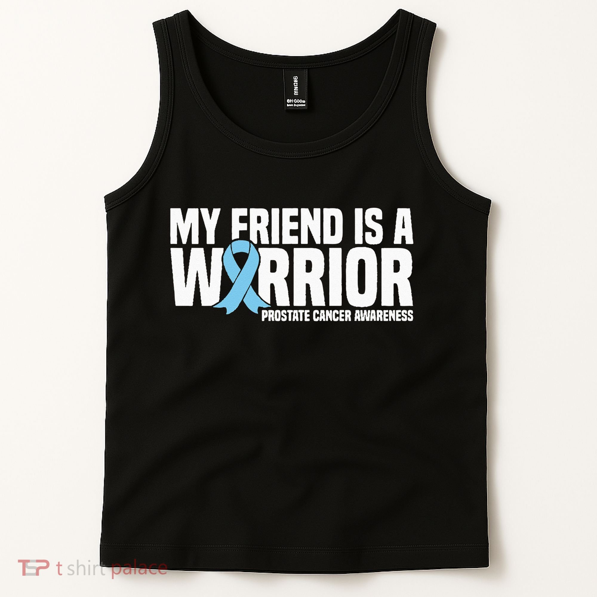 My Friend Is A Warrior Blue Ribbon Prostate Cancer Awareness Tank Top