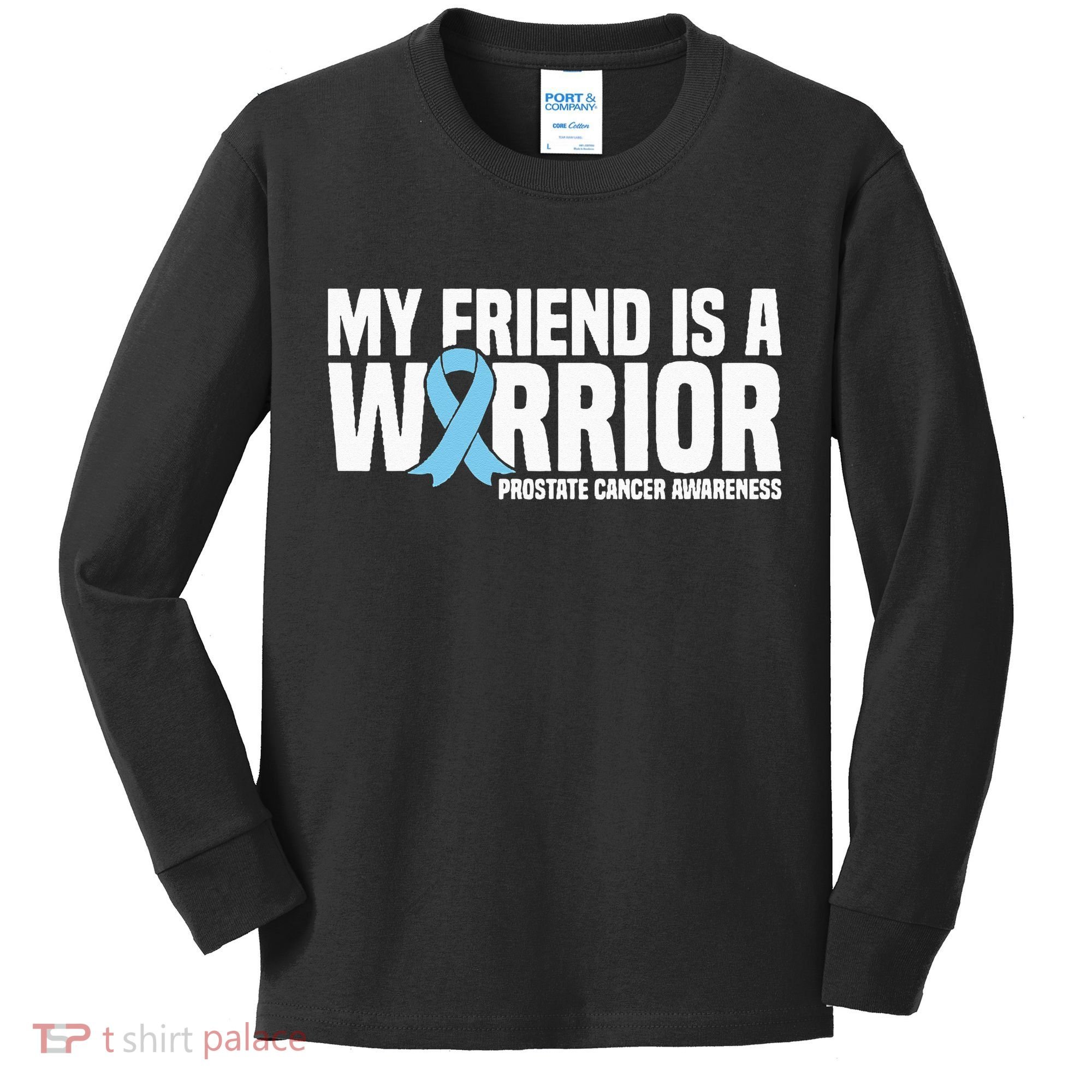 My Friend Is A Warrior Blue Ribbon Prostate Cancer Awareness Kids Long Sleeve Shirt