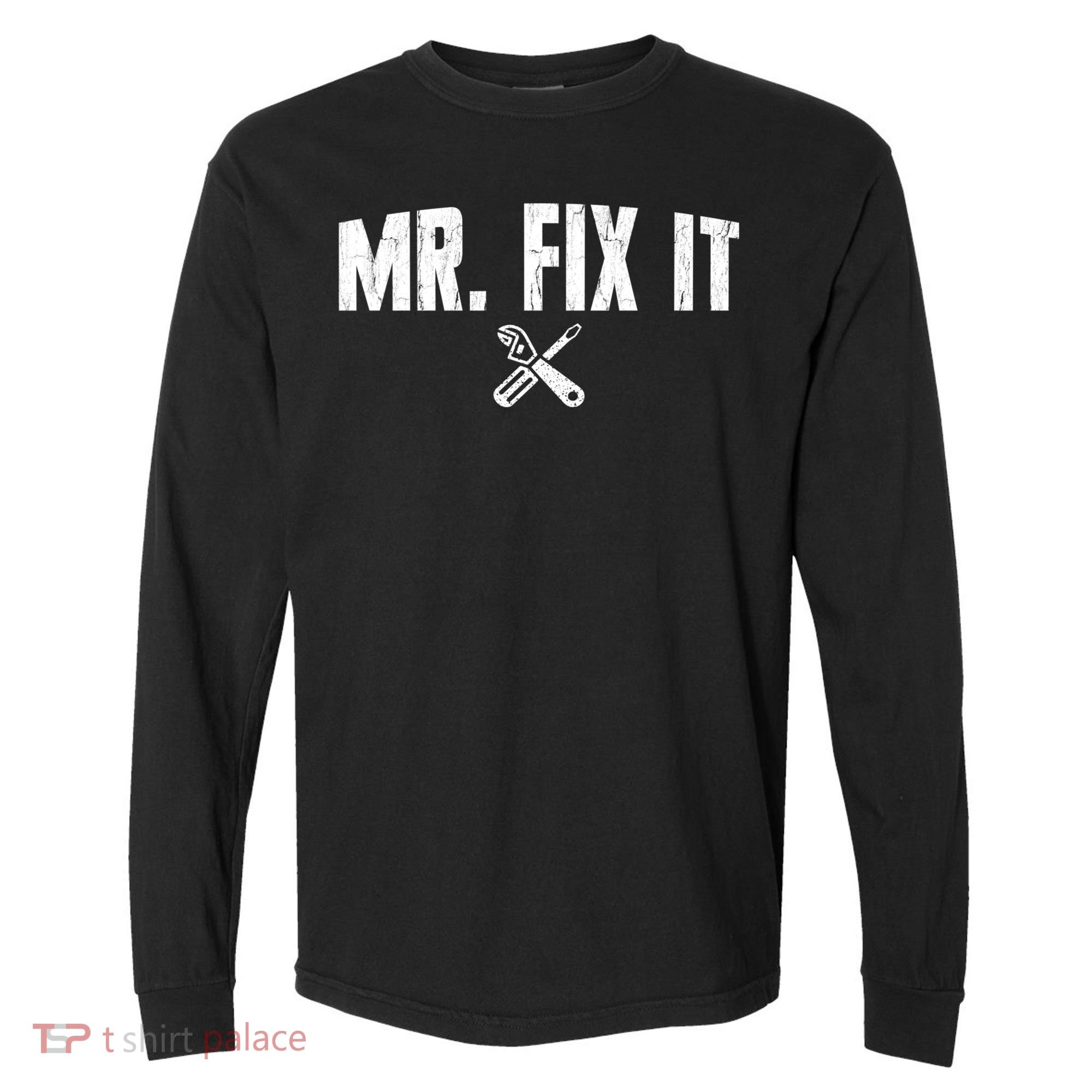 Mr Fix It Funny Cool Gift Comfort Colors Heavyweight Long Sleeve T-Shirt