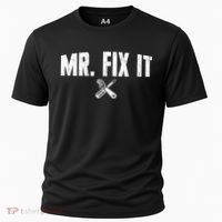 Mr Fix It Funny Cool Gift Cooling Performance Crew T-Shirt thumb 0