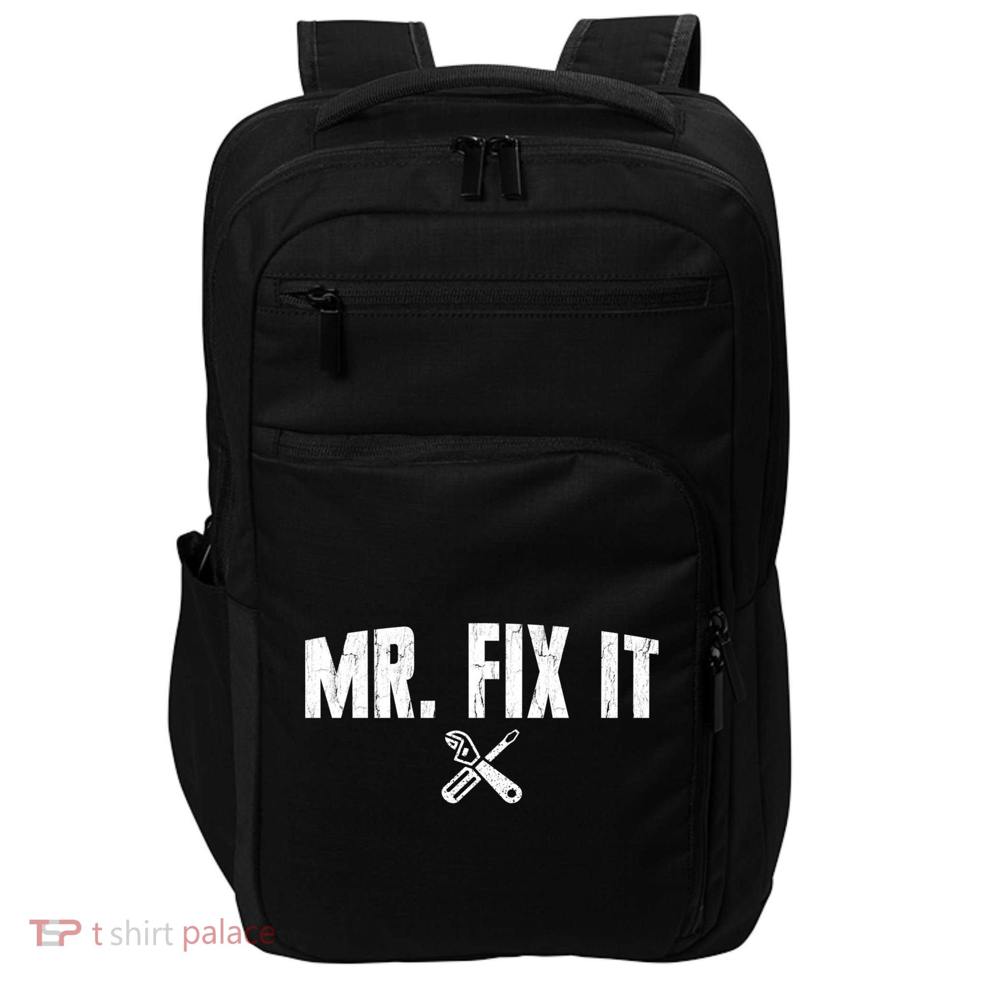 Mr Fix It Funny Cool Gift Impact Tech Backpack
