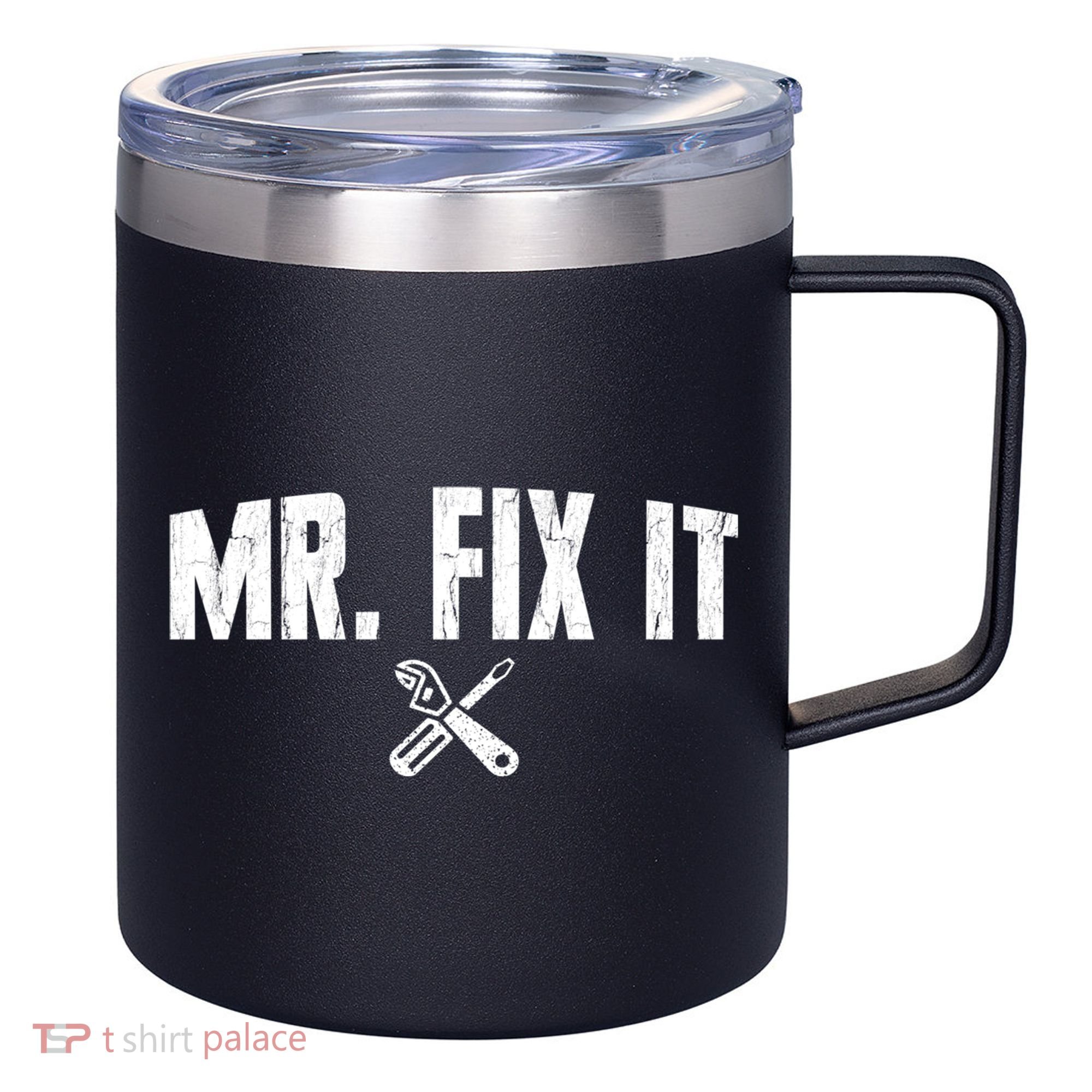 Mr Fix It Funny Cool Gift 12oz Stainless Steel Coffee Mug
