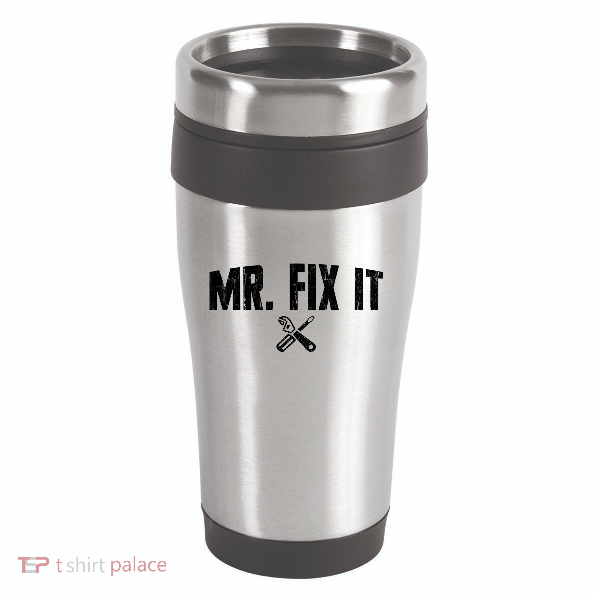 Mr Fix It Funny Cool Gift 16oz Travel Tumbler