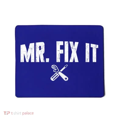 Mr Fix It Funny Cool Gift Mousepad