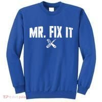 Mr Fix It Funny Cool Gift Tall Sweatshirt thumb 0