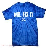 Mr Fix It Funny Cool Gift Tie-Dye T-Shirt thumb 0
